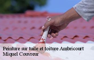 Peinture sur tuile et toiture  ambricourt-62310 Miquel Couvreur