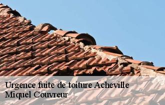 Urgence fuite de toiture  acheville-62320 Miquel Couvreur