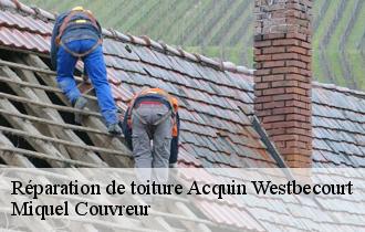 Réparation de toiture  acquin-westbecourt-62380 Miquel Couvreur