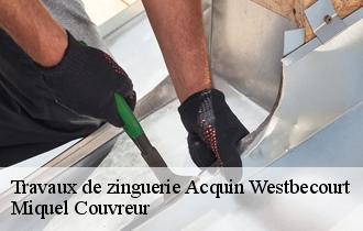 Travaux de zinguerie  acquin-westbecourt-62380 Miquel Couvreur